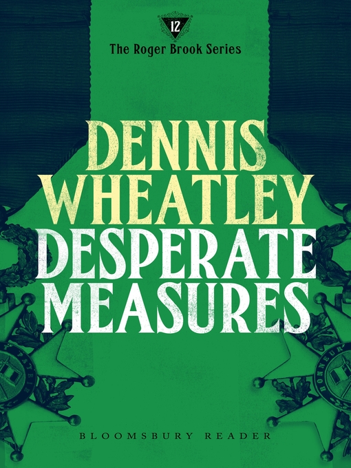 Title details for Desperate Measures by Dennis Wheatley - Available